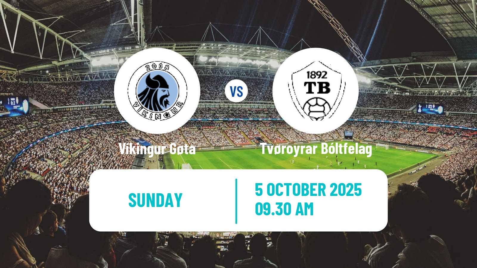 Football Faroe Islands Premier League Víkingur Gøta - Tvøroyrar Bóltfelag