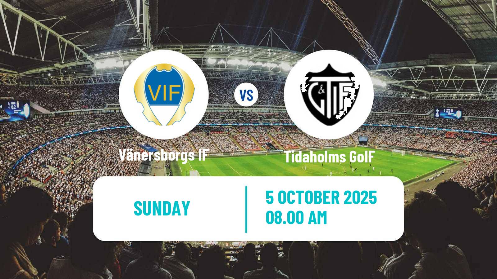 Football Swedish Division 2 - Norra Götaland Vänersborgs IF - Tidaholms GoIF