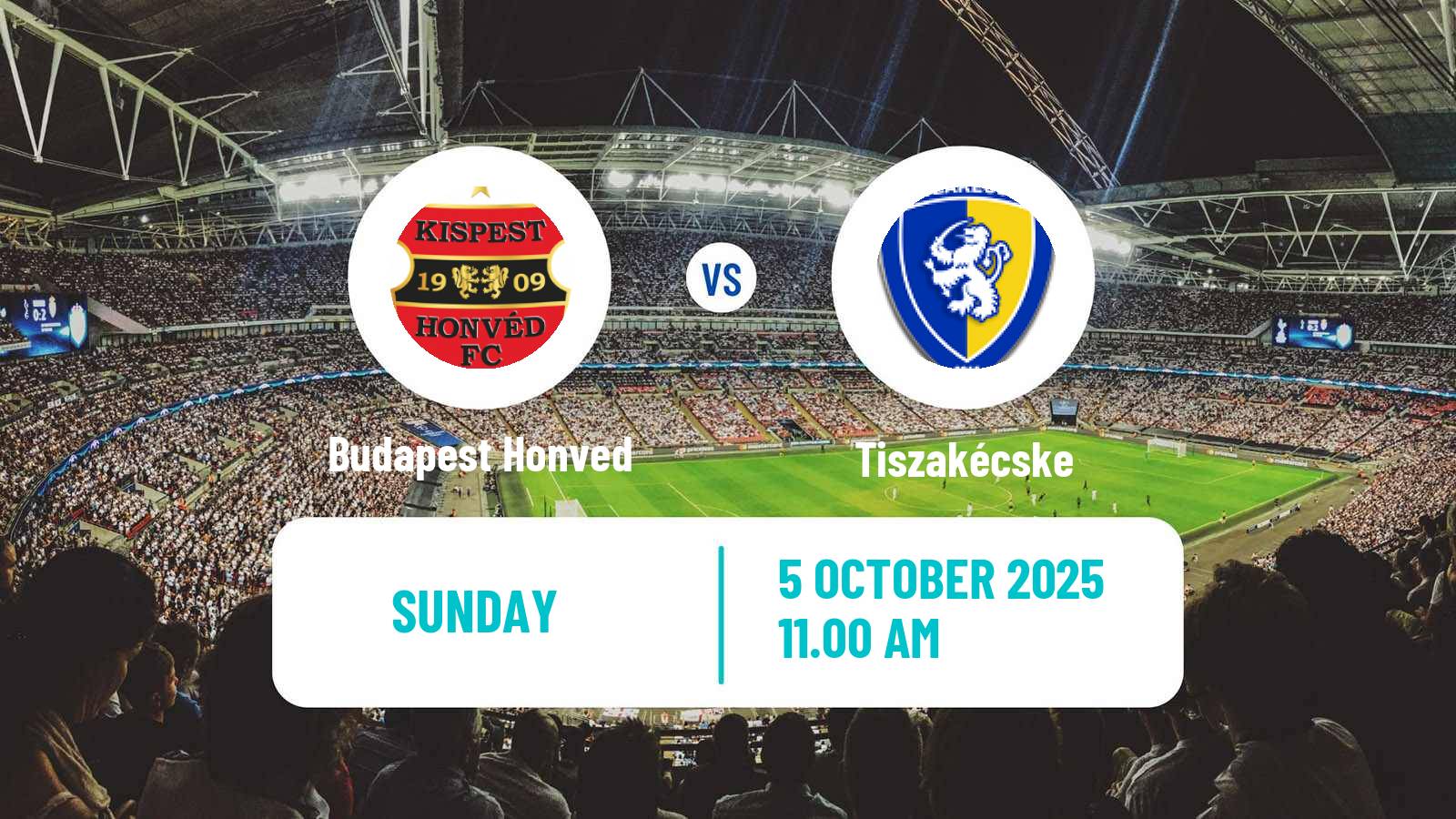 Football Hungarian NB II Budapest Honved - Tiszakécske