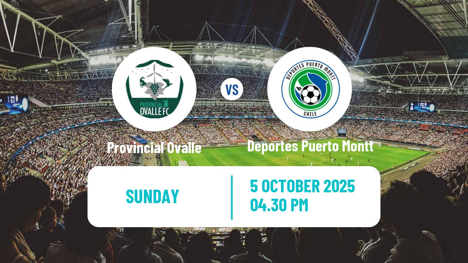 Football Chilean Segunda Division Provincial Ovalle - Deportes Puerto Montt