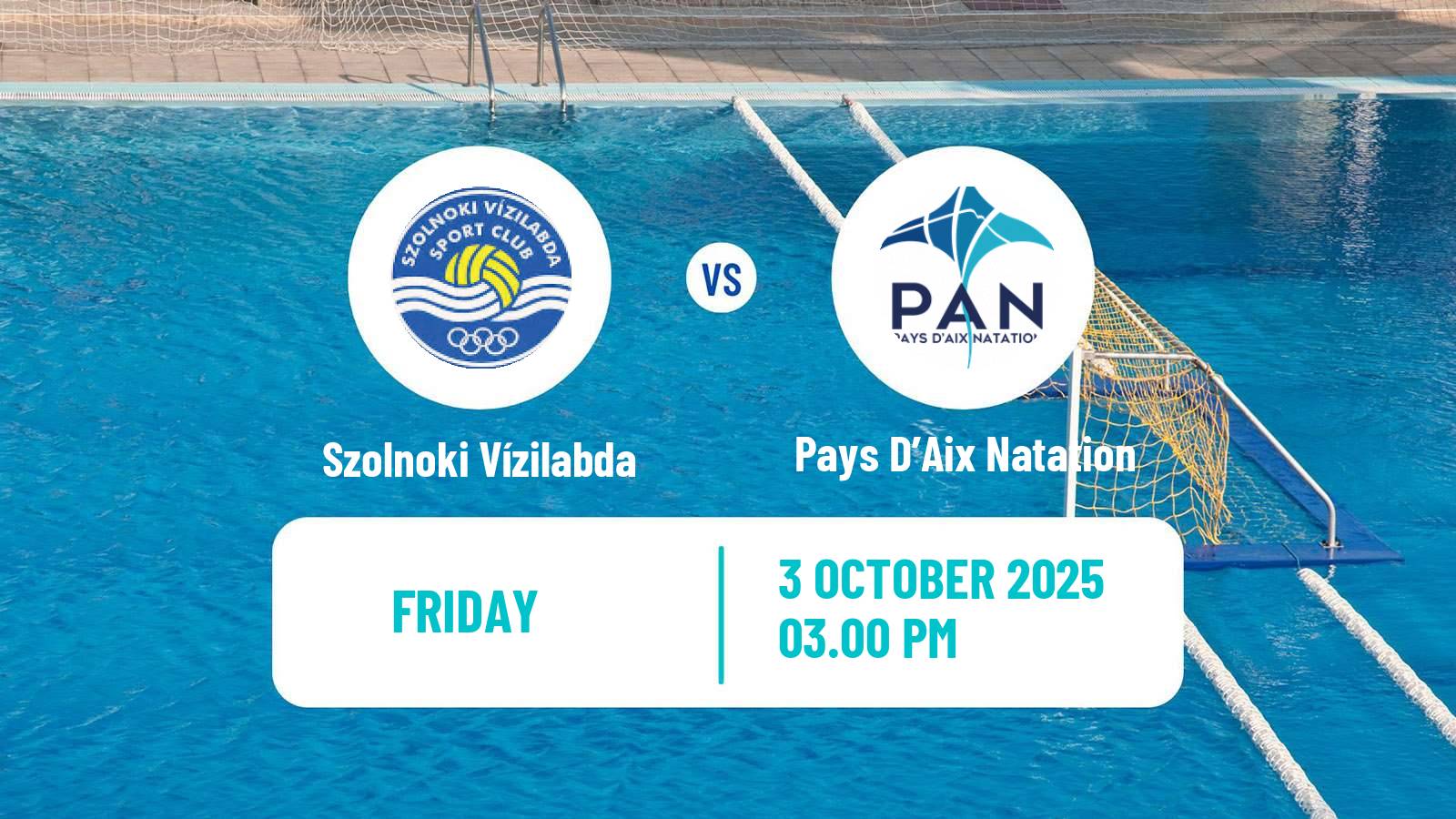Water polo Euro Cup Water Polo Szolnoki Vízilabda - Pays D’Aix Natation