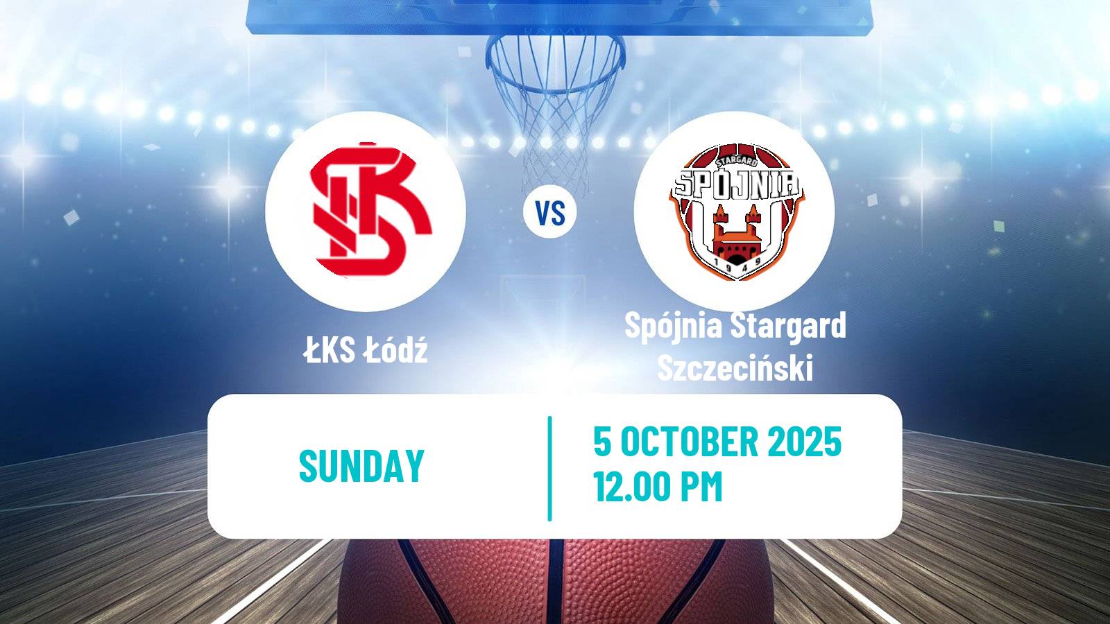 Basketball Polish 1 Liga Basketball ŁKS Łódź - Spójnia Stargard Szczeciński
