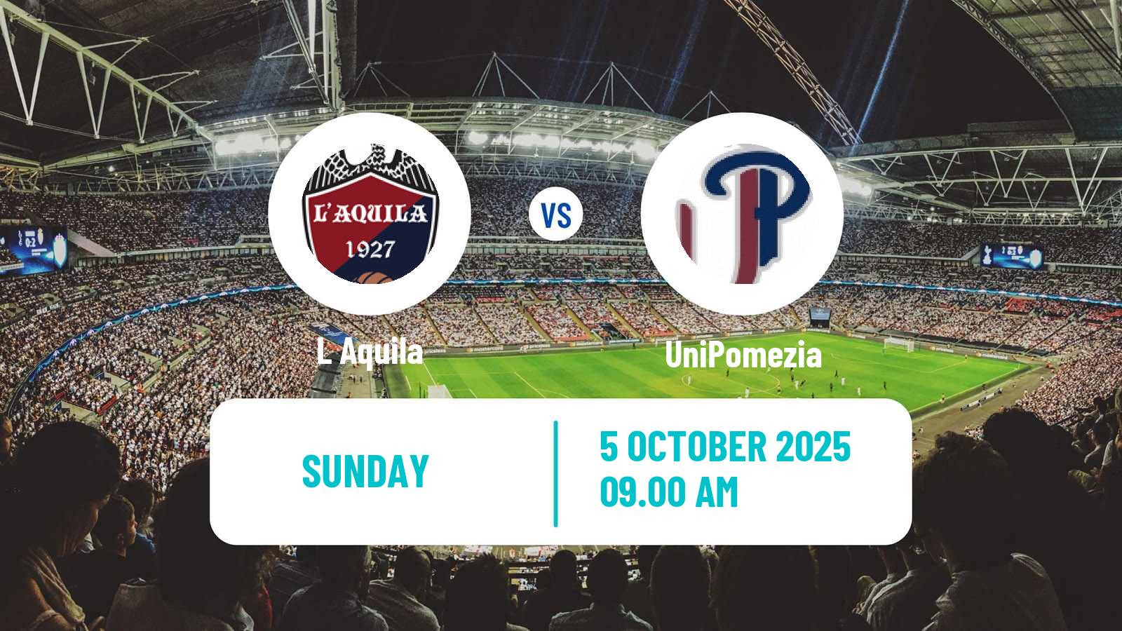 Football Italian Serie D - Group F L Aquila - UniPomezia
