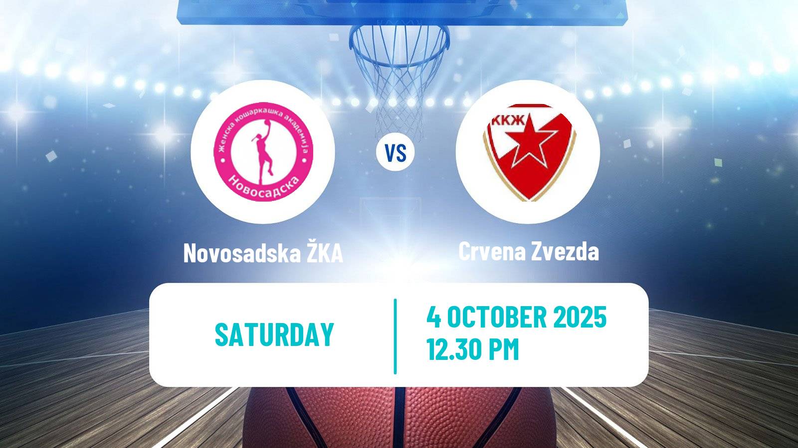 Basketball Serbian 1 ZLS Basketball Women Novosadska ŽKA - Crvena Zvezda