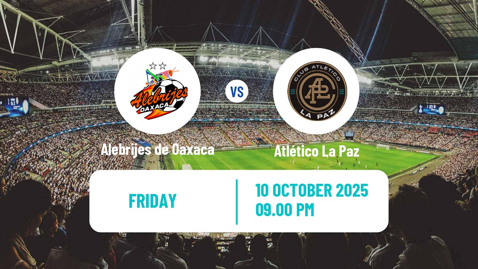 Football Mexican Liga de Expansion MX Alebrijes de Oaxaca - Atlético La Paz