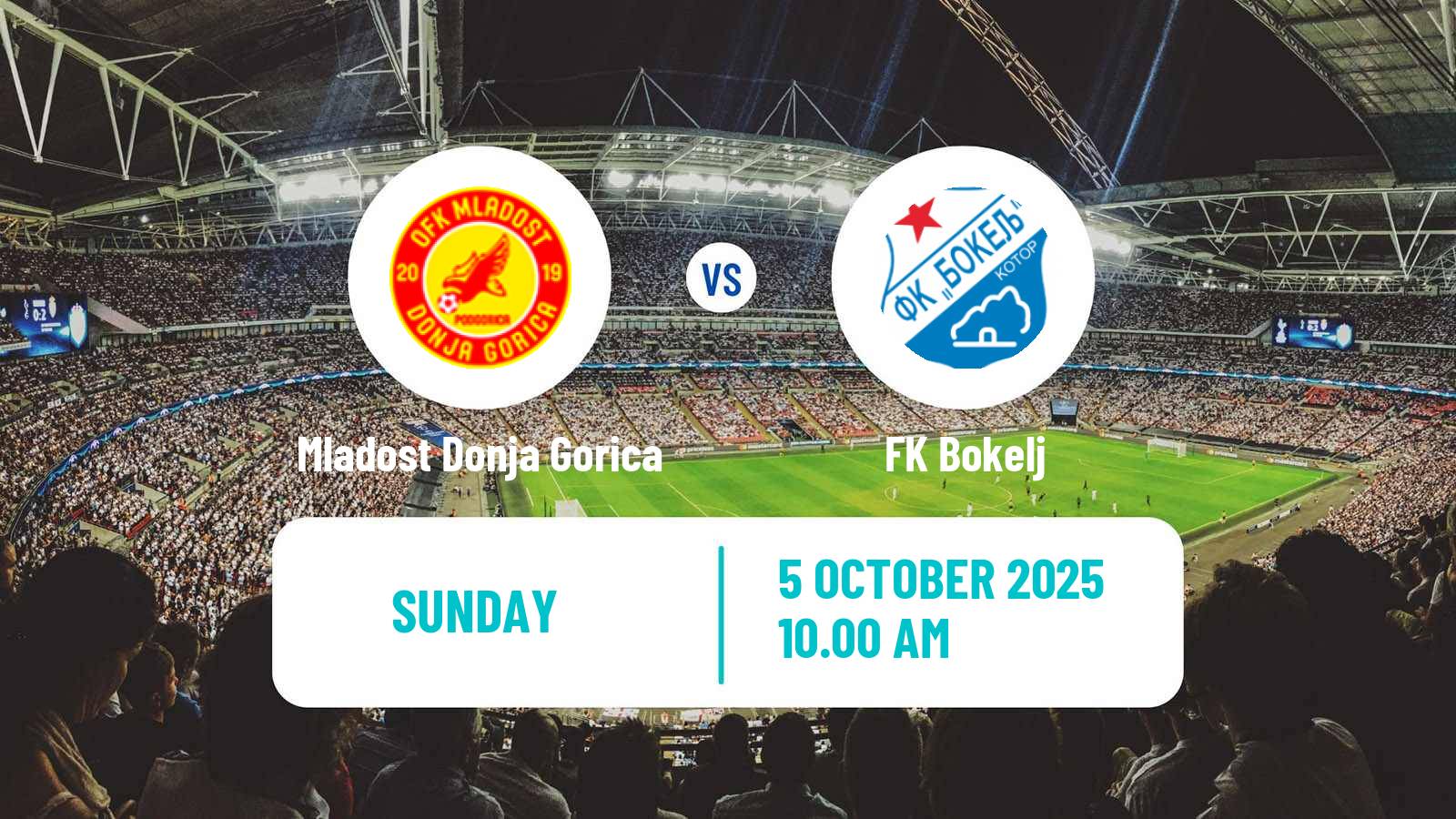 Football Montenegrin First League Mladost Donja Gorica - Bokelj