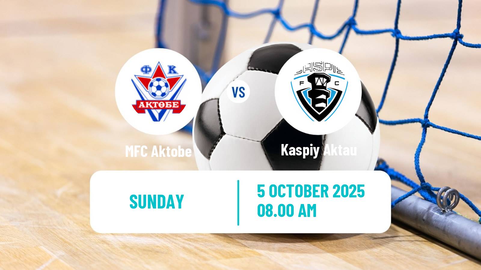 Futsal Kazakh Championship Futsal Aktobe - Kaspiy Aktau