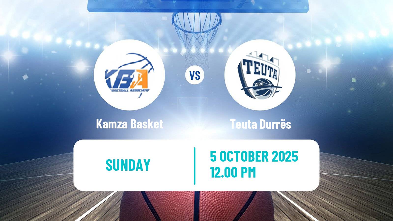 Basketball Albanian Superliga  Basketball Kamza Basket - Teuta Durrës