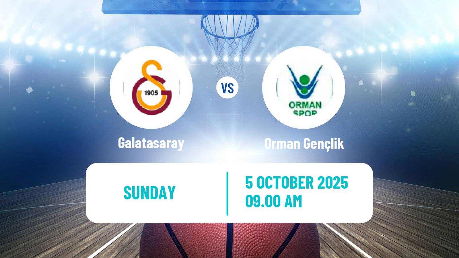 Basketball Turkish Basketball League Women Galatasaray - Orman Gençlik