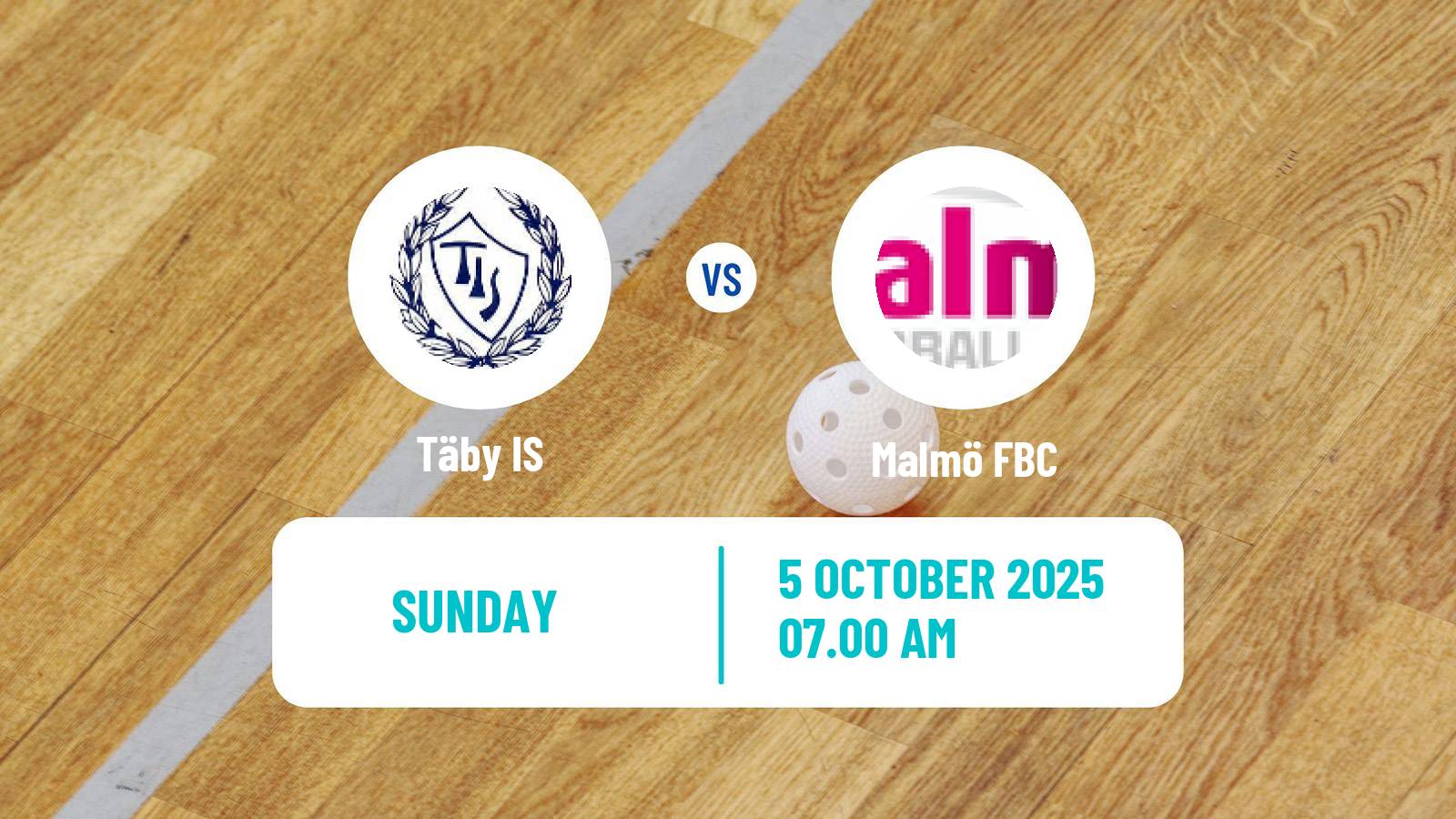 Floorball Swedish Superligan Floorball Women Täby IS - Malmö FBC