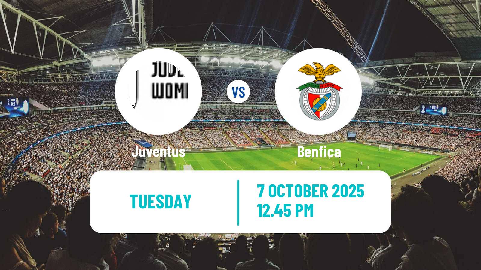 Football UEFA Champions League Women Juventus - Benfica