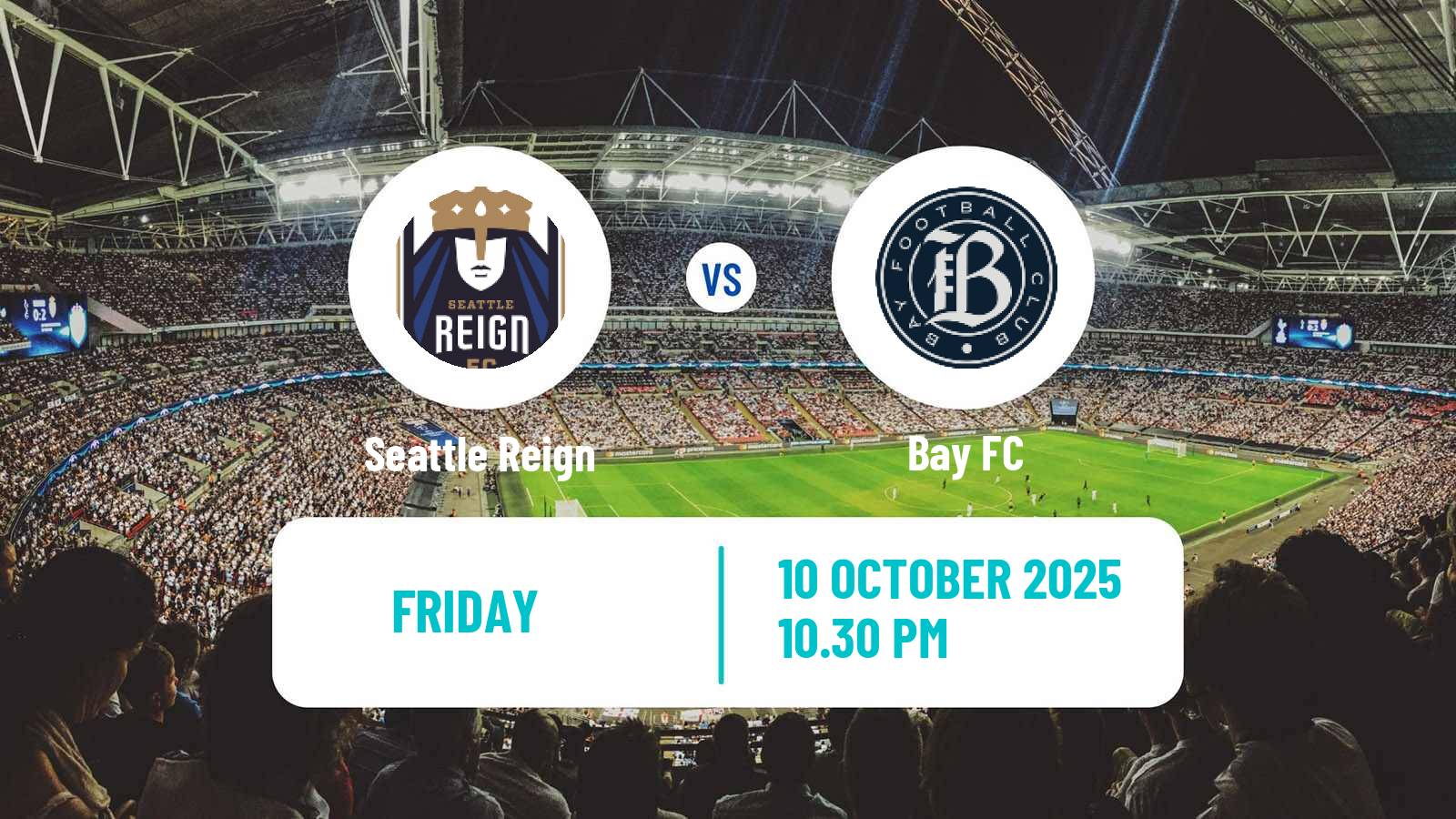 Football NWSL Seattle Reign - Bay FC