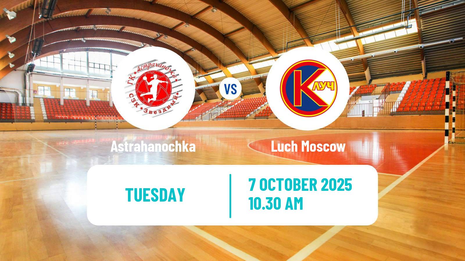 Handball Russian Superleague Handball Women Astrahanochka - Luch Moscow