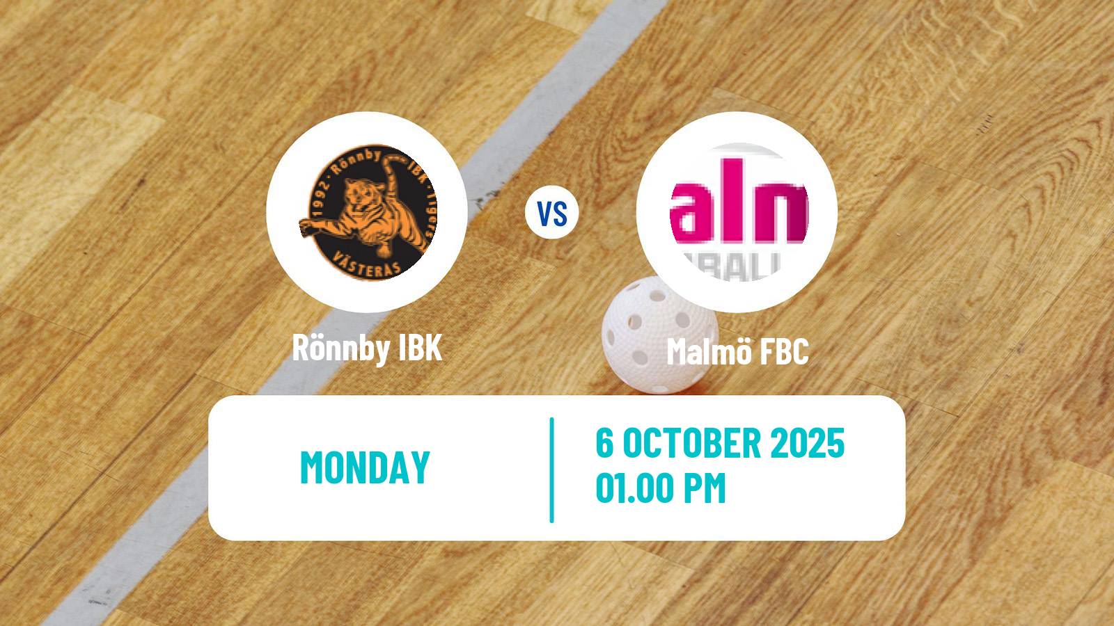 Floorball Swedish Cup Floorball Women Rönnby IBK - Malmö FBC
