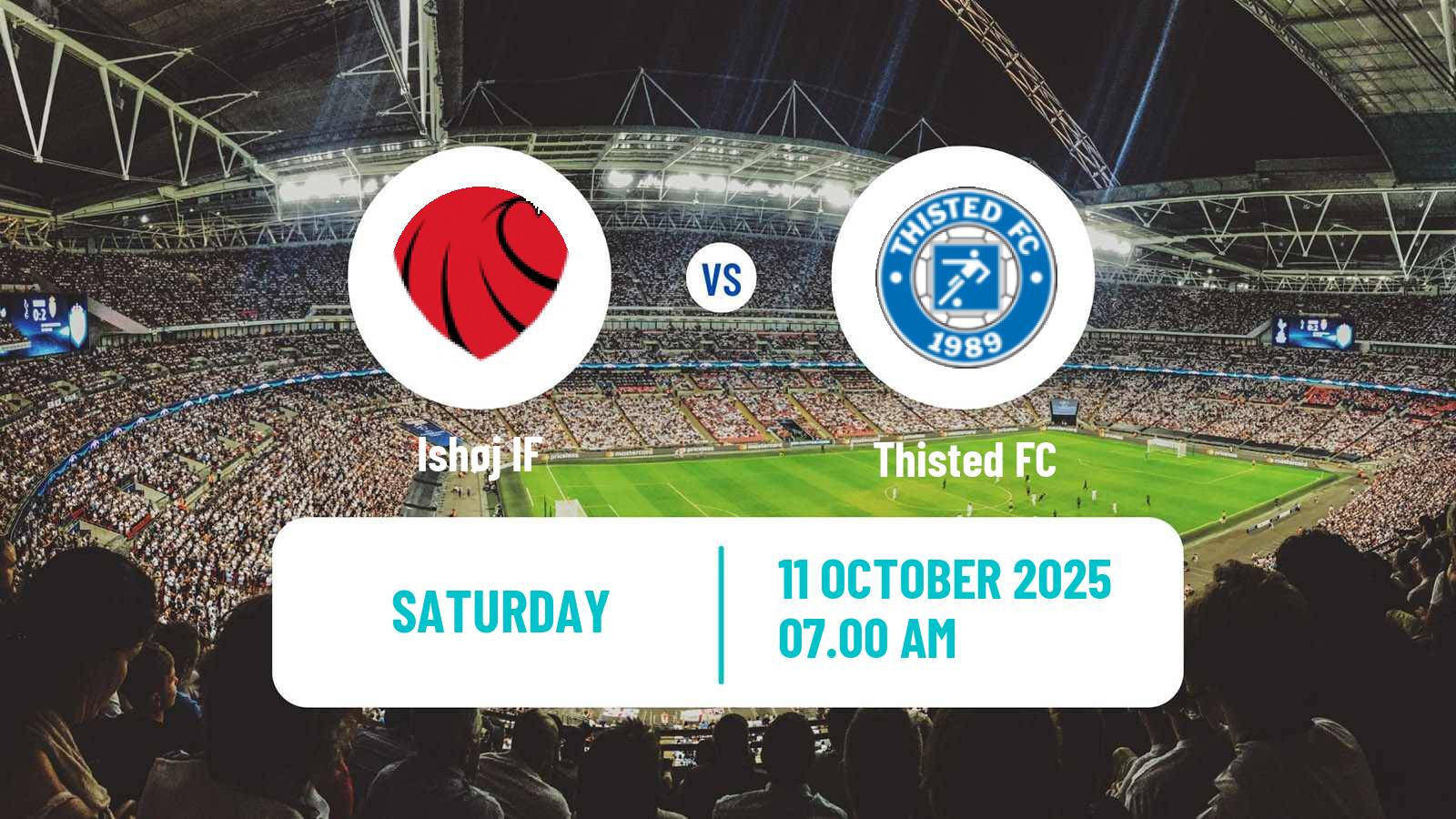 Football Danish 2 Division Ishøj IF - Thisted