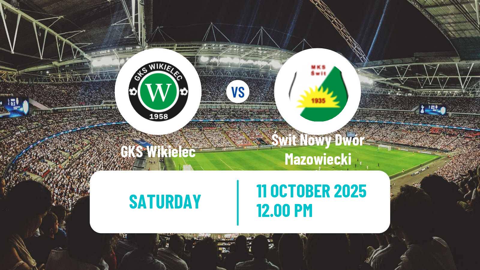 Football Polish Division 3 - Group I Wikielec - Świt Nowy Dwór Mazowiecki