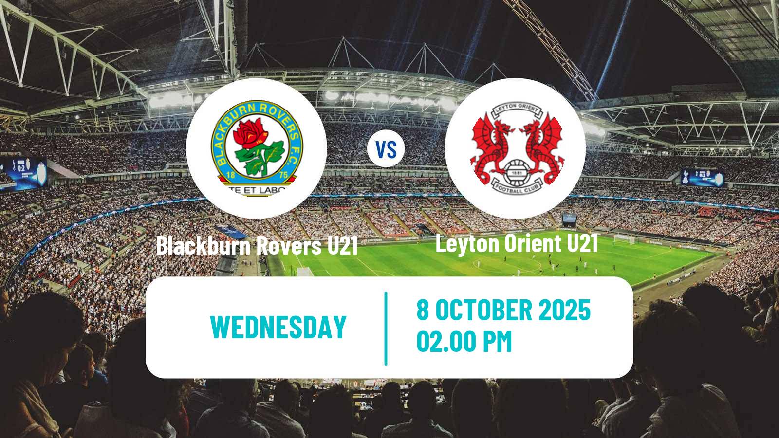 Football English Premier League Cup Blackburn Rovers U21 - Leyton Orient U21