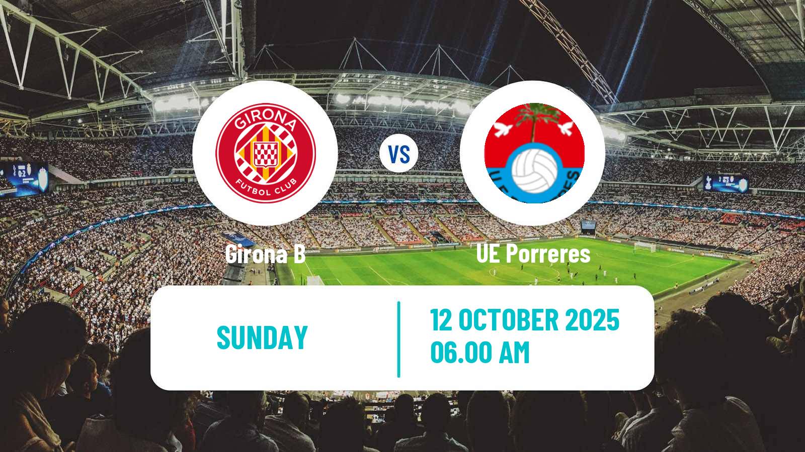 Football Spanish Segunda RFEF - Group 3 Girona B - Porreres
