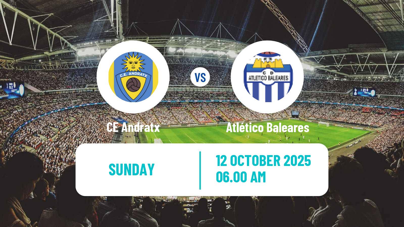 Football Spanish Segunda RFEF - Group 3 Andratx - Atlético Baleares