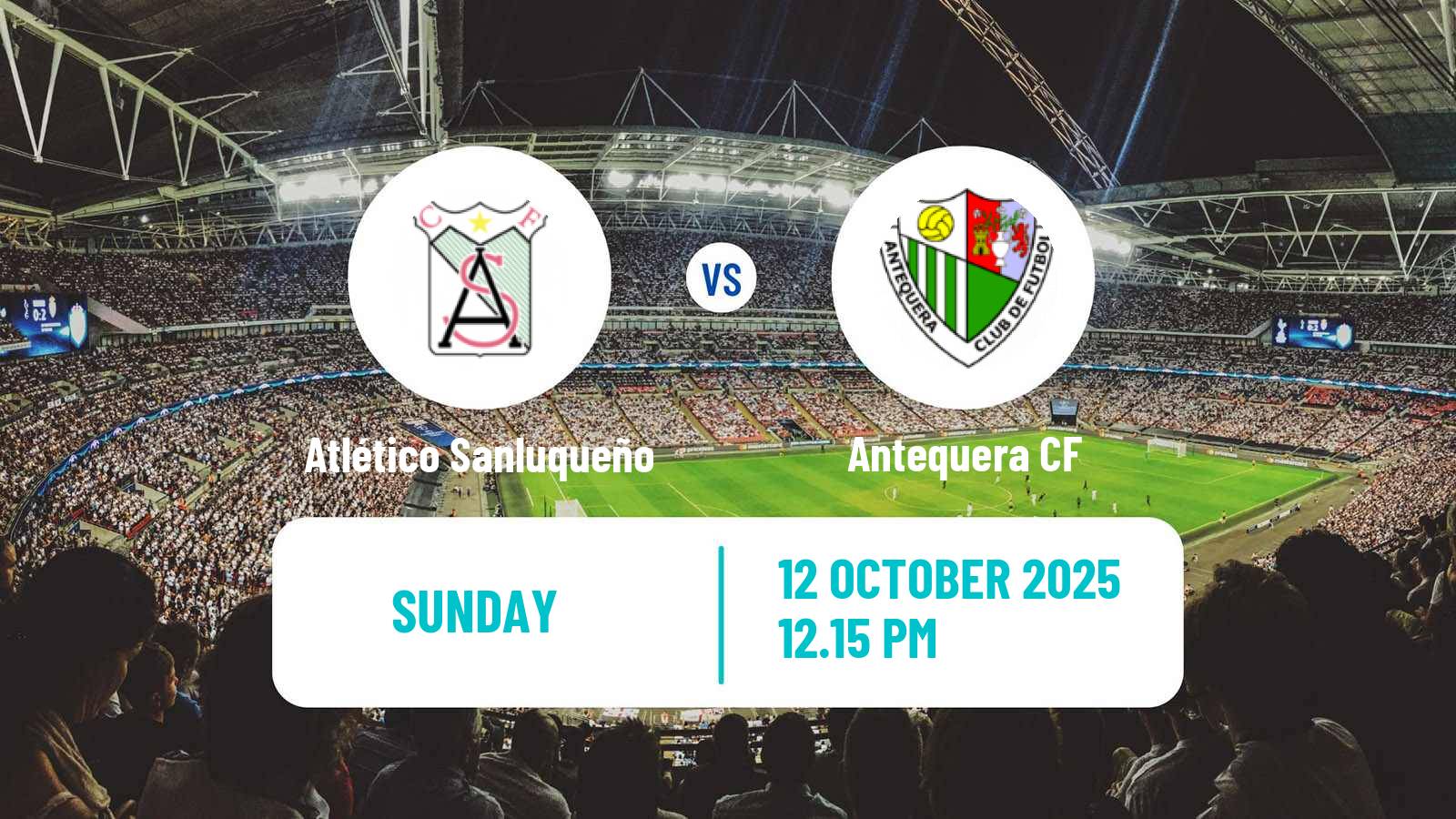 Football Spanish Primera RFEF Group 2 Atlético Sanluqueño - Antequera