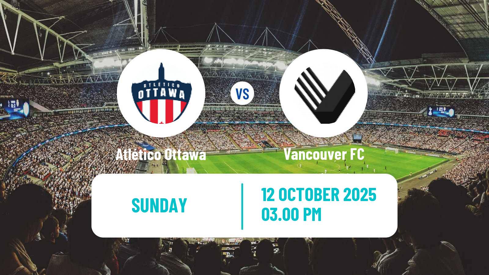 Football Canadian Premier League Atlético Ottawa - Vancouver FC