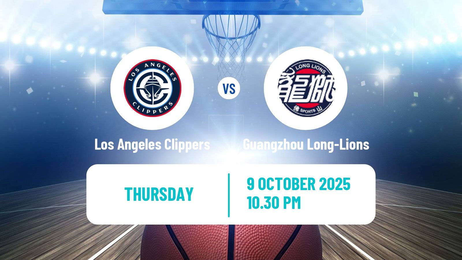 Basketball Club Friendly Basketball Los Angeles Clippers - Guangzhou Long-Lions