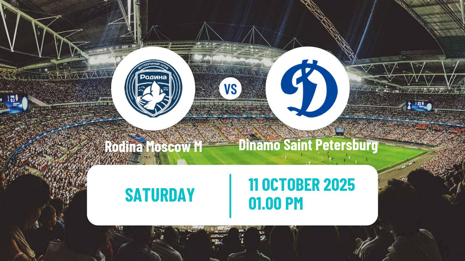 Football FNL 2 Division B Group 3 Rodina Moscow M - Dinamo Saint Petersburg