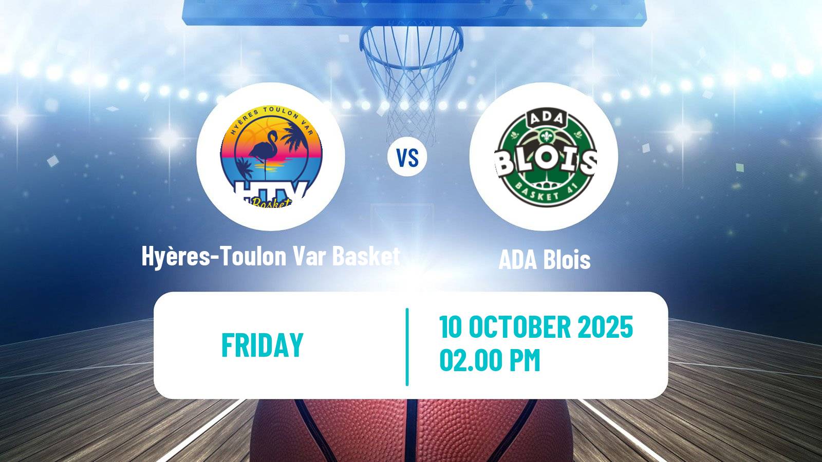 Basketball French LNB Pro B Hyères-Toulon Var Basket - ADA Blois