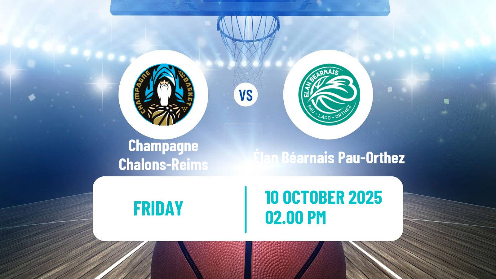 Basketball French LNB Pro B Champagne Chalons-Reims - Élan Béarnais Pau-Orthez