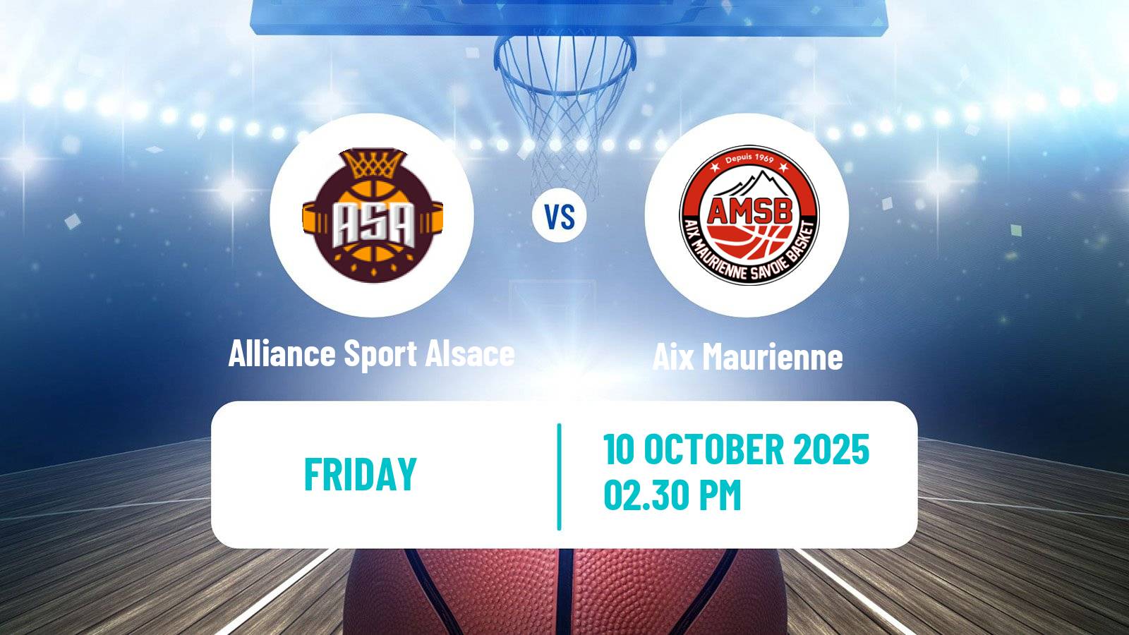 Basketball French LNB Pro B Alliance Sport Alsace - Aix Maurienne
