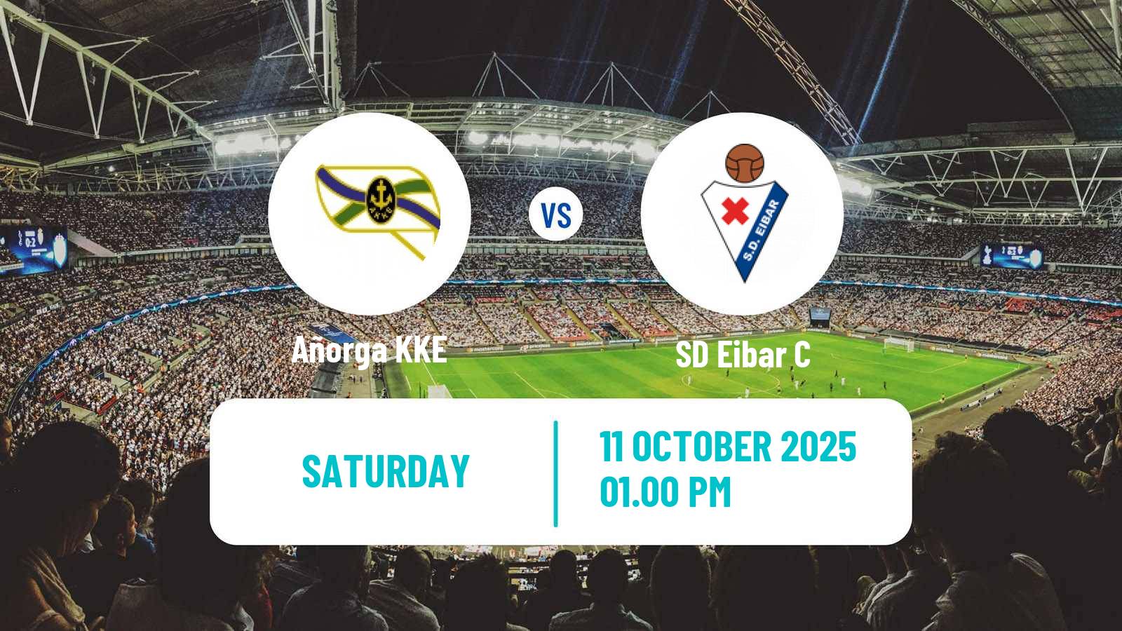 Football Spanish Tercera RFEF - Group 4 Añorga - Eibar C