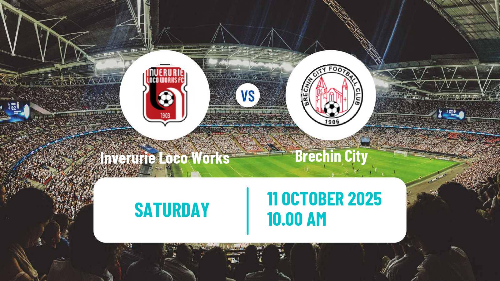 Football Scottish Highland League Inverurie Loco Works - Brechin City