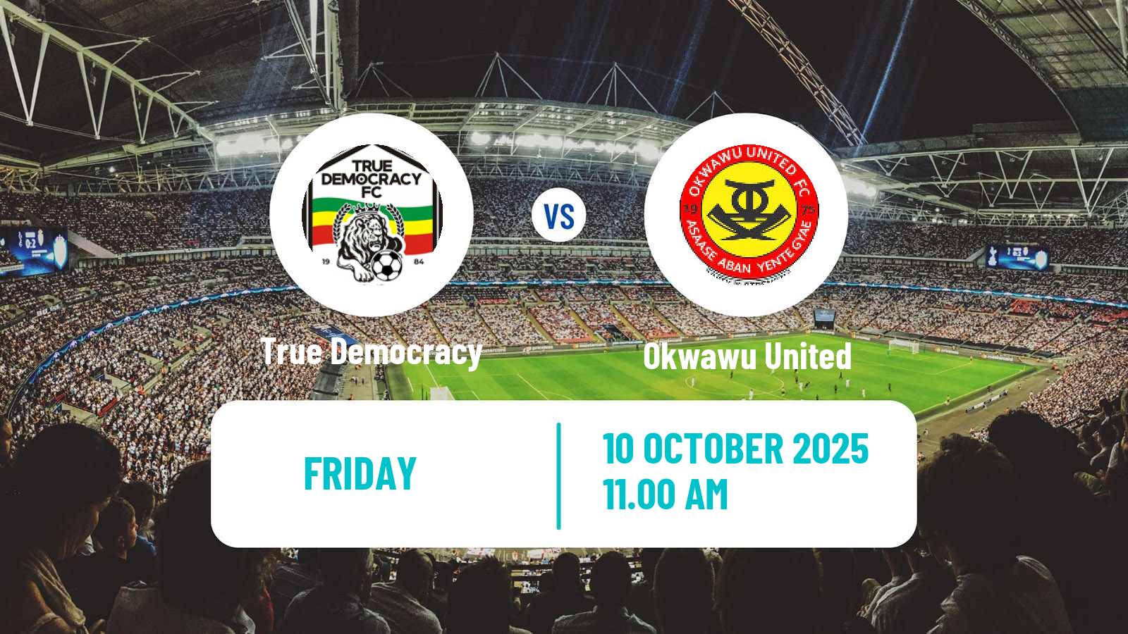Football Ghanaian Division One League True Democracy - Okwawu United