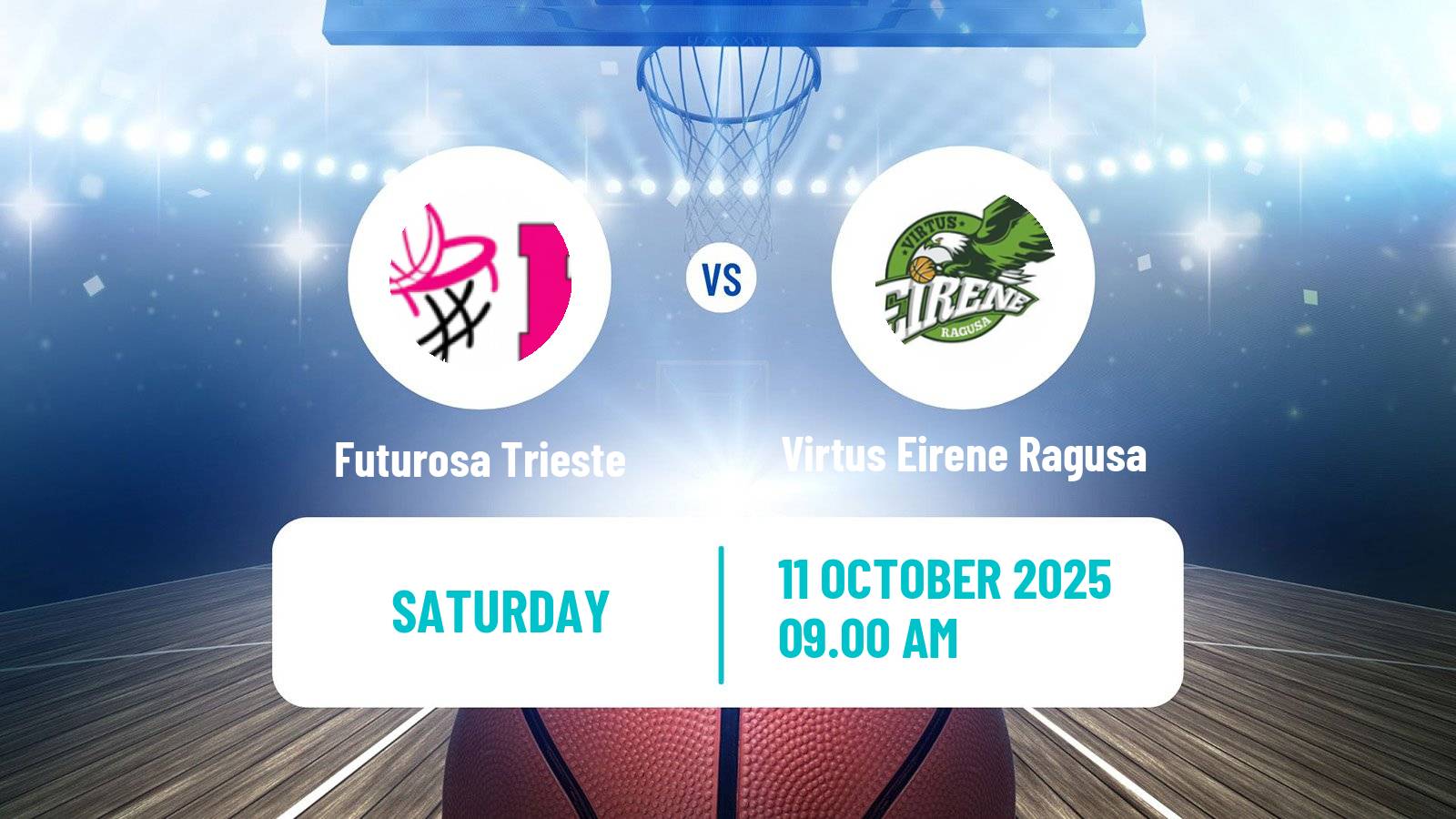 Basketball Serie A2 Basketball Women Group B Futurosa Trieste - Virtus Eirene Ragusa