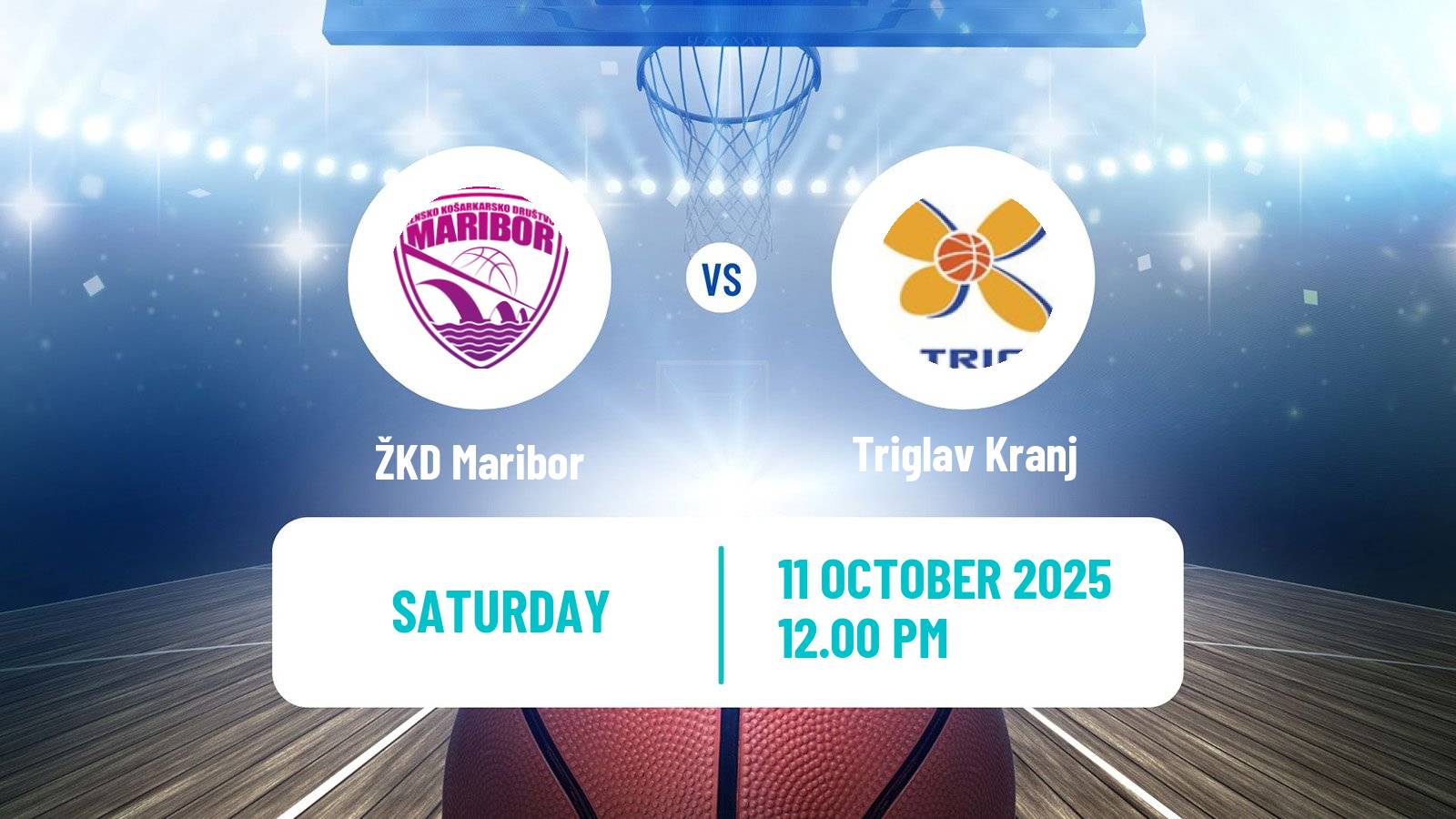 Basketball Slovenian Liga Basketball Women Maribor - Triglav Kranj