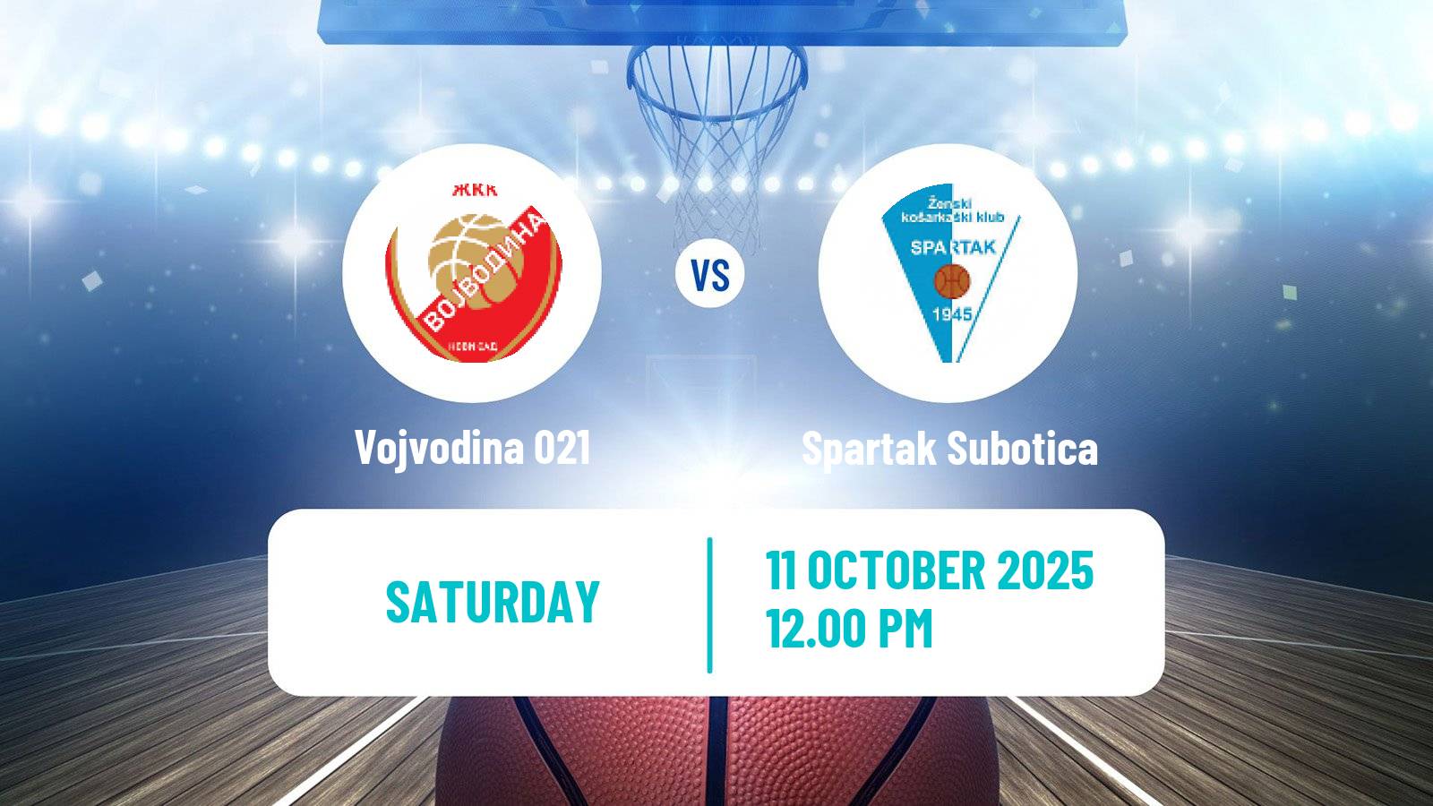 Basketball Serbian 1 ZLS Basketball Women Vojvodina 021 - Spartak Subotica