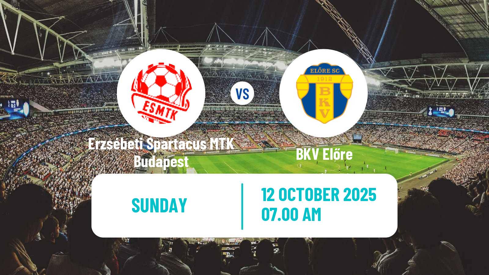 Football Hungarian NB III Southeast Erzsébeti Spartacus MTK Budapest - BKV Előre