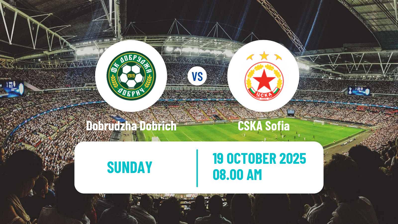 Football Bulgarian Parva Liga Dobrudzha Dobrich - CSKA Sofia