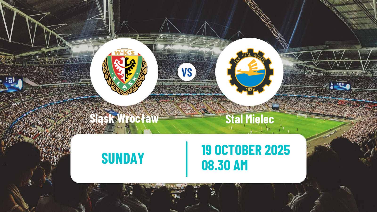 Football Polish Division 1 Śląsk Wrocław - Stal Mielec