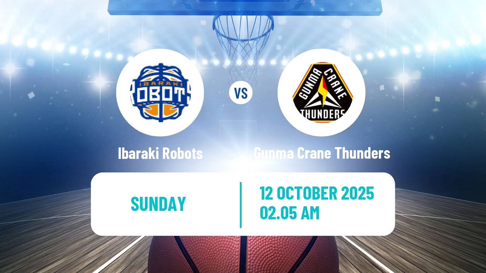 Basketball BJ League Ibaraki Robots - Gunma Crane Thunders