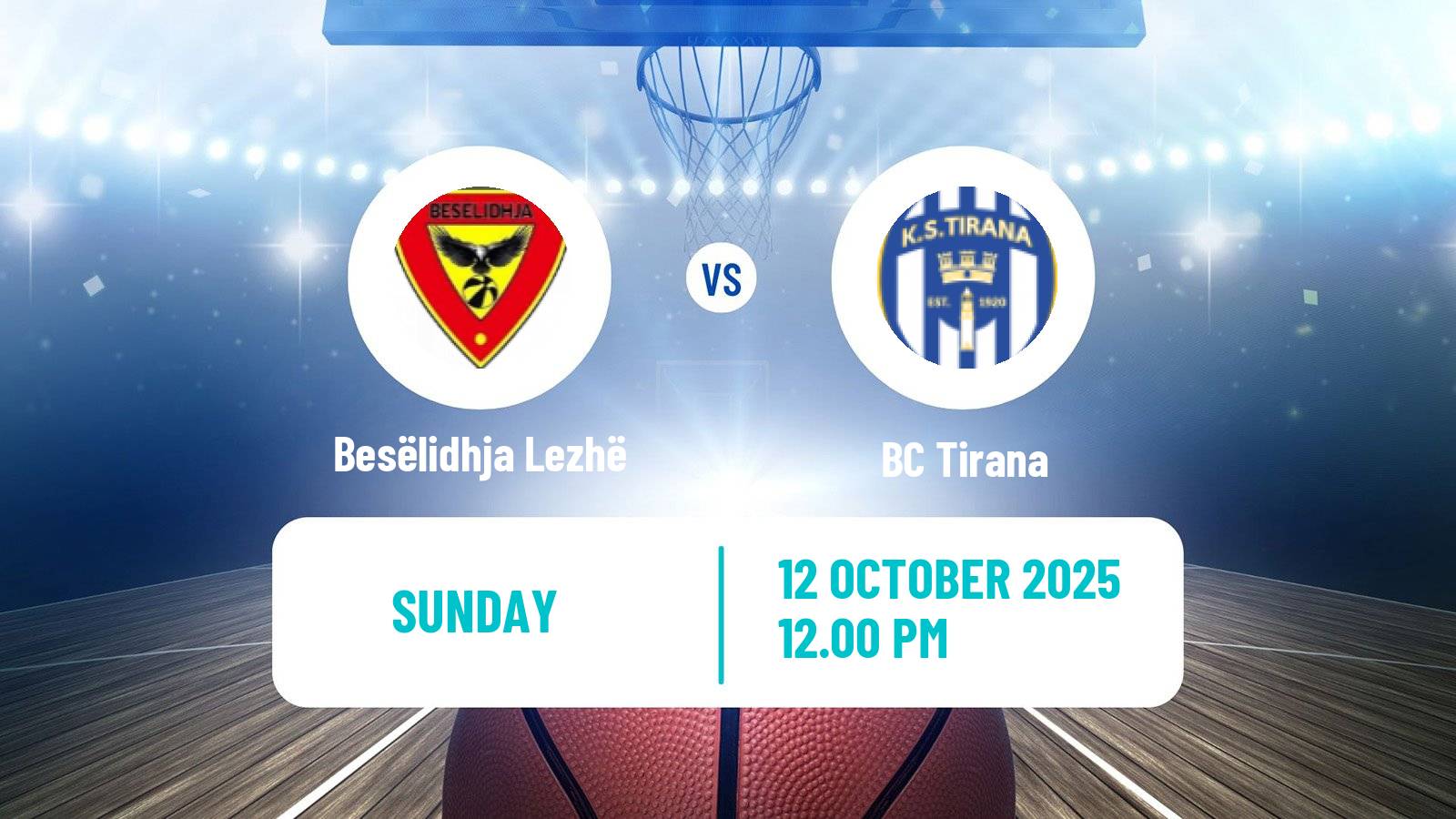 Basketball Albanian Superliga  Basketball Besëlidhja Lezhë - Tirana