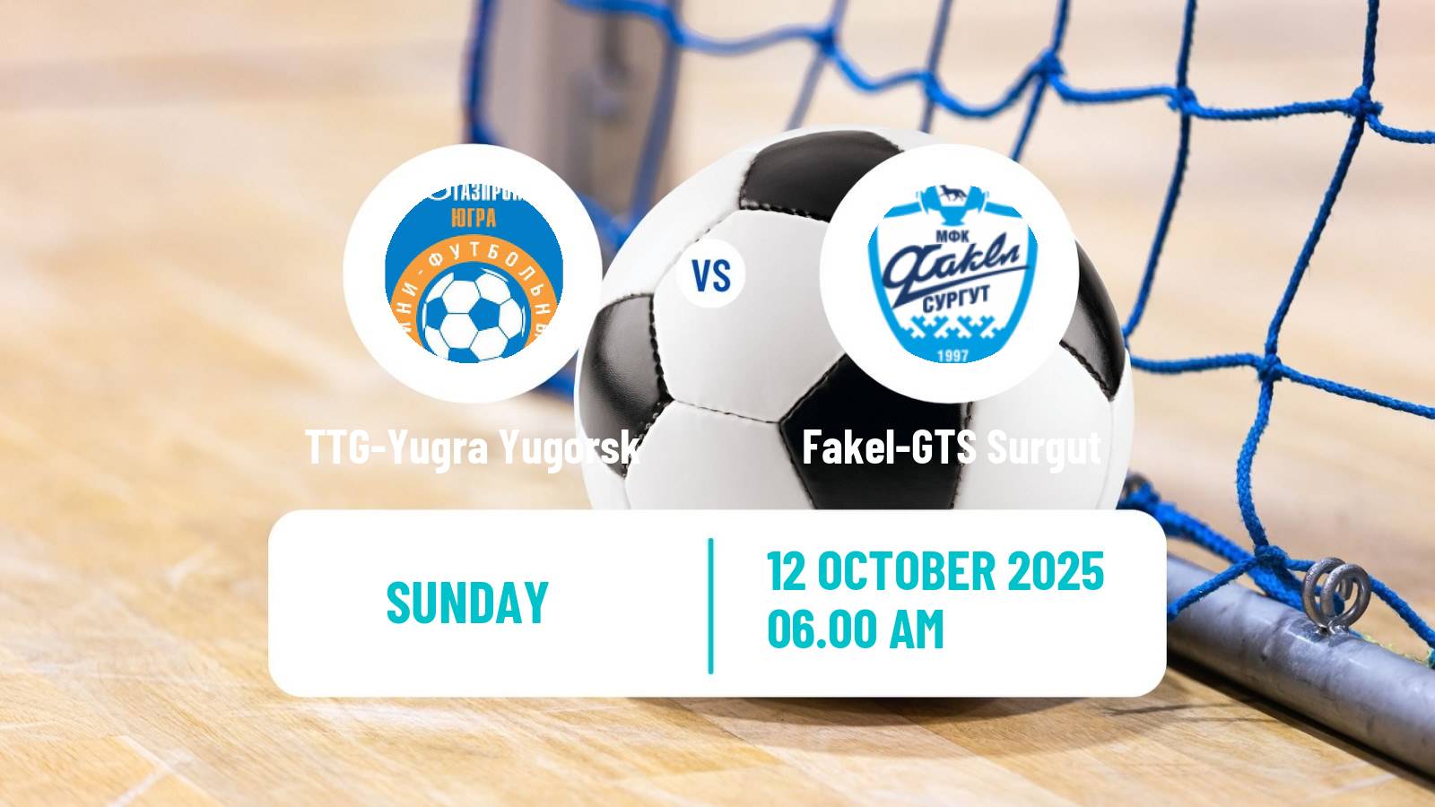 Futsal Russian Super Liga Futsal TTG-Yugra Yugorsk - Fakel-GTS Surgut