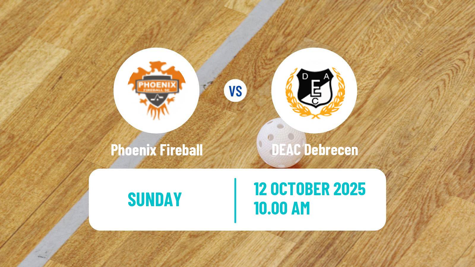 Floorball Hungarian OB1 Floorball Phoenix Fireball - DEAC Debrecen