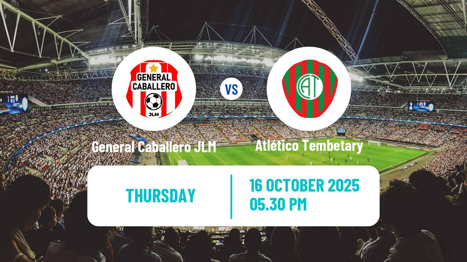 Football Paraguayan Primera Division General Caballero JLM - Atlético Tembetary