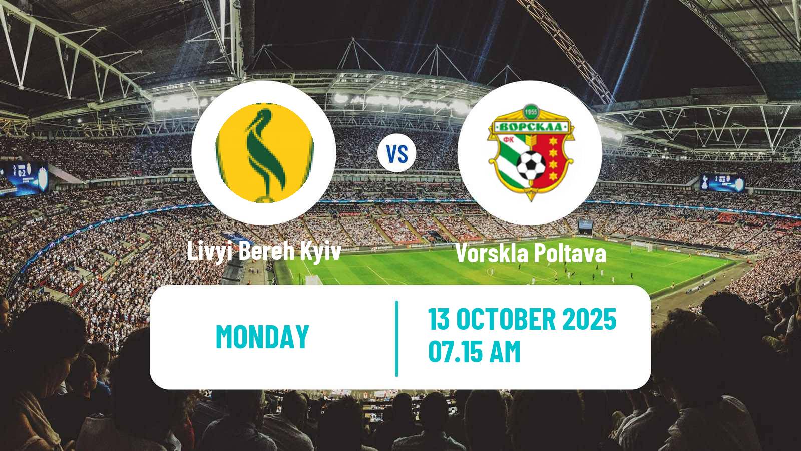 Football Ukrainian Persha Liga Livyi Bereh Kyiv - Vorskla Poltava