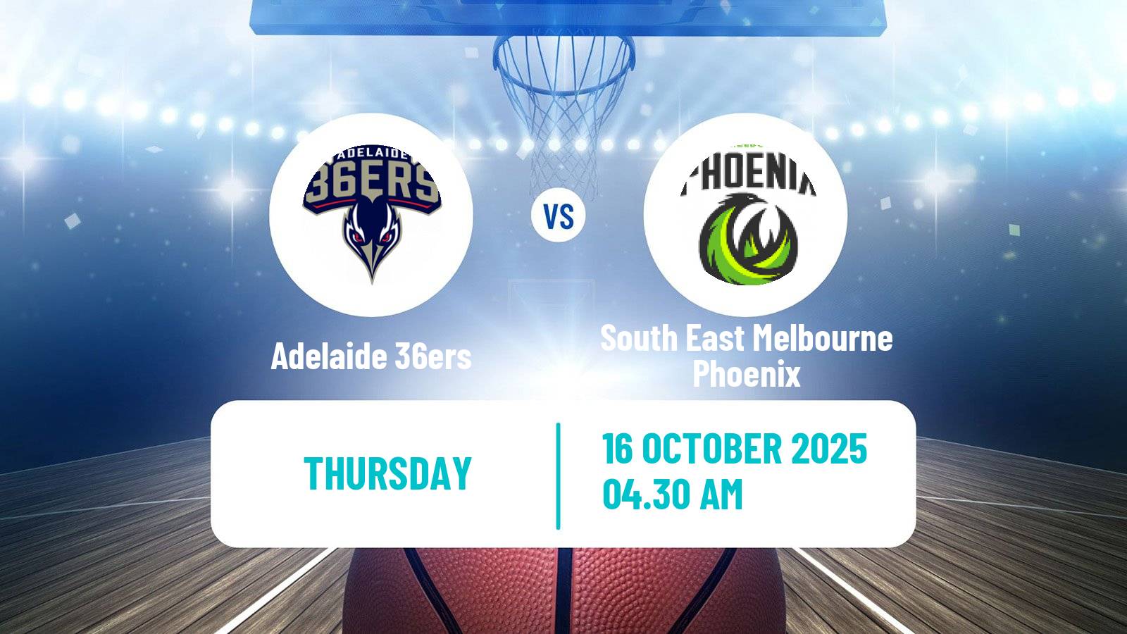 Basketball Australian NBL Adelaide 36ers - South East Melbourne Phoenix