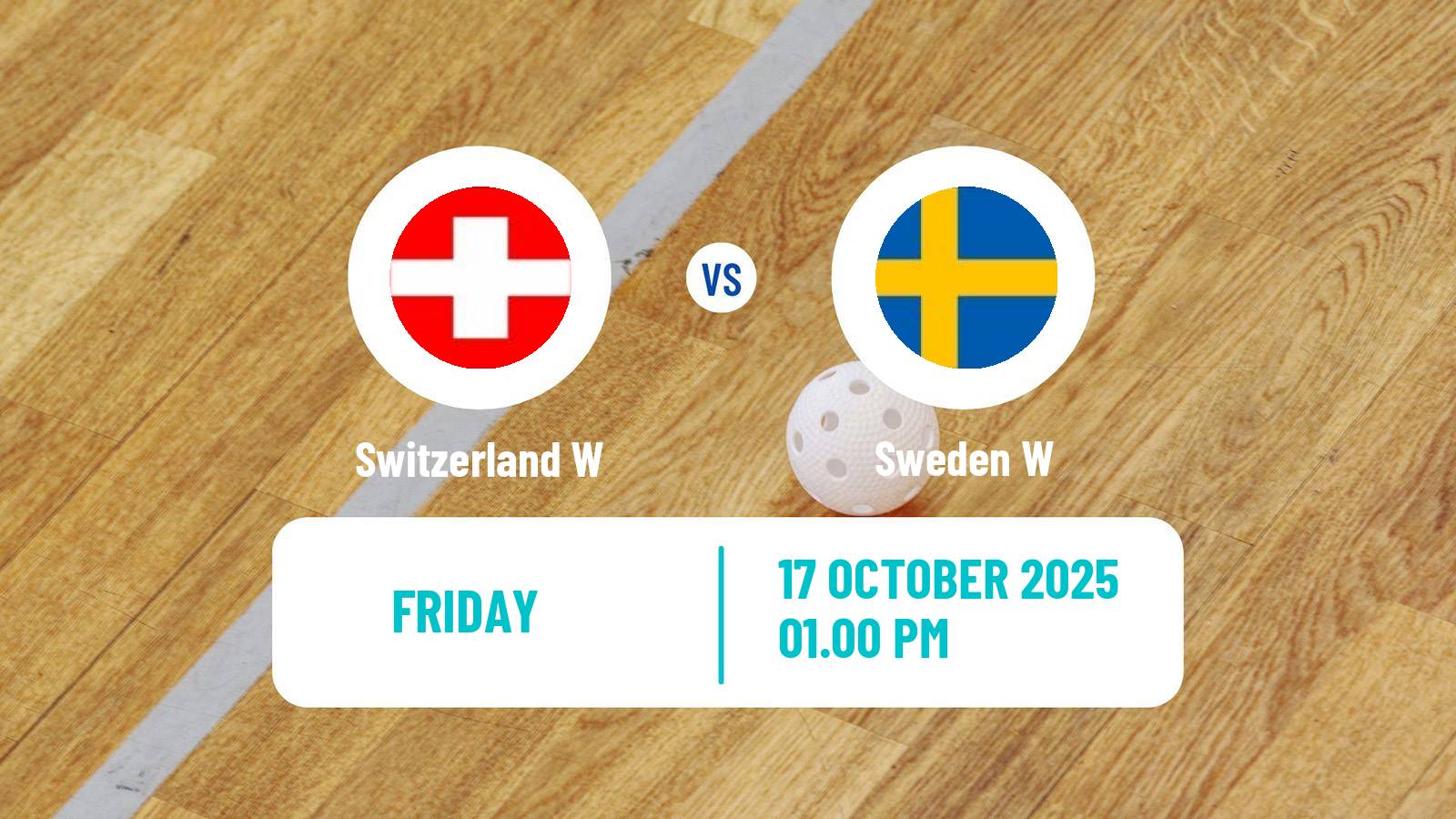 Floorball Euro Floorball Tour Women Switzerland Switzerland W - Sweden W