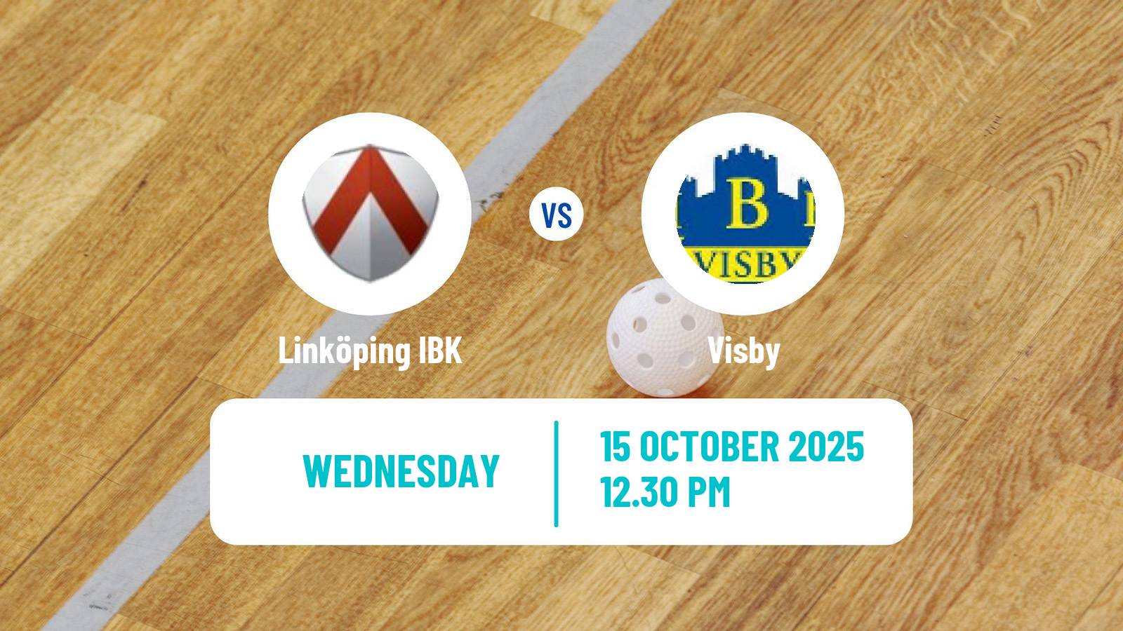 Floorball Swedish Superligan Floorball Linköping IBK - Visby