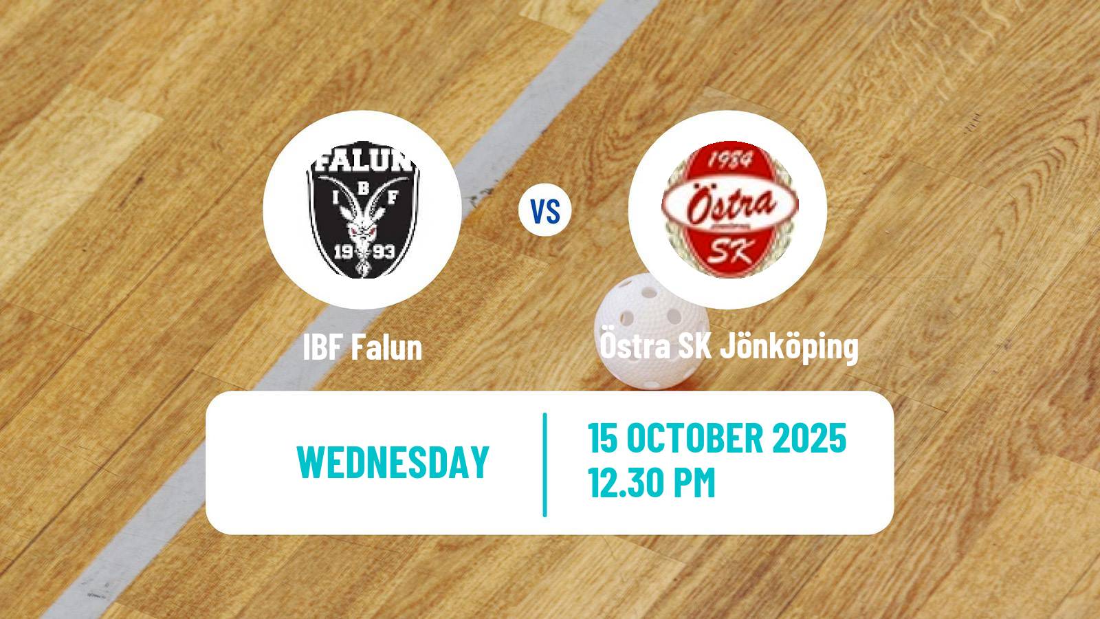 Floorball Swedish Superligan Floorball Falun - Östra SK Jönköping