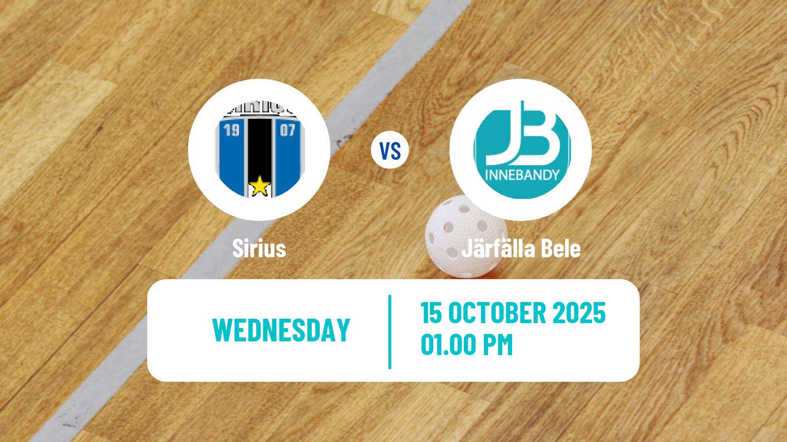 Floorball Swedish Allsvenskan Floorball Sirius - Järfälla Bele